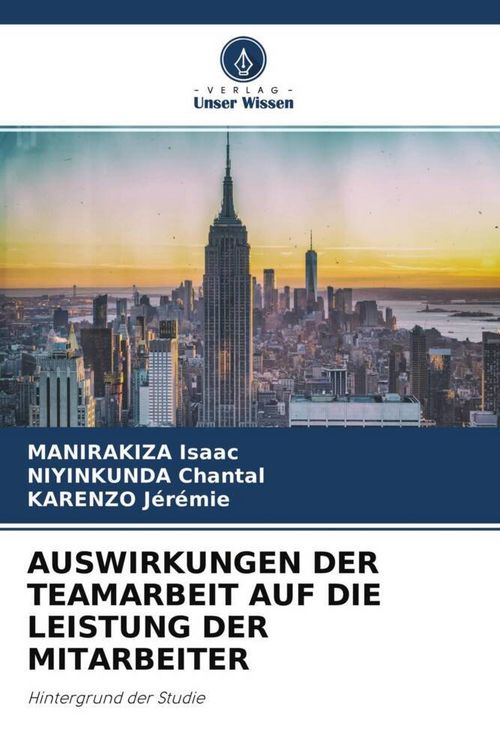 Produktbild: AUSWIRKUNGEN DER TEAMARBEIT AUF DIE LEISTUNG DER MITARBEITER