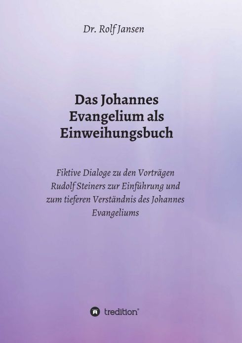 Produktbild: Das Johannes Evangelium als Einweihungsbuch