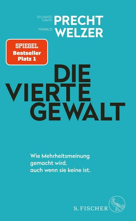 Produktbild: Die vierte Gewalt &ndash; Wie Mehrheitsmeinung gemacht wird, auch wenn sie keine ist