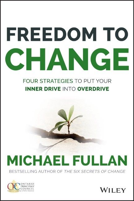Produktbild: Freedom to Change: Four Strategies to Put Your Inner Drive into Overdrive