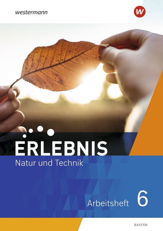 Produktbild: Erlebnis Natur und Technik - Ausgabe 2024 f&uuml;r Mittelschulen in Bayern