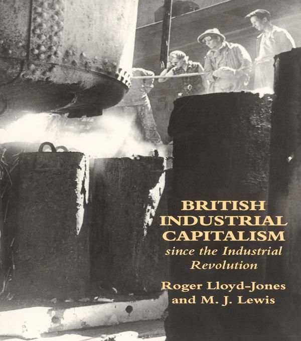 Produktbild: British Industrial Capitalism Since The Industrial Revolution