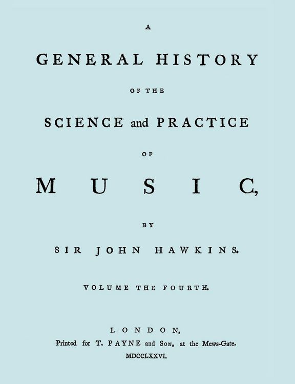 Produktbild: A General History of the Science and Practice of Music. Vol.4 of 5. [Facsimile of 1776 Edition of Vol.4.]
