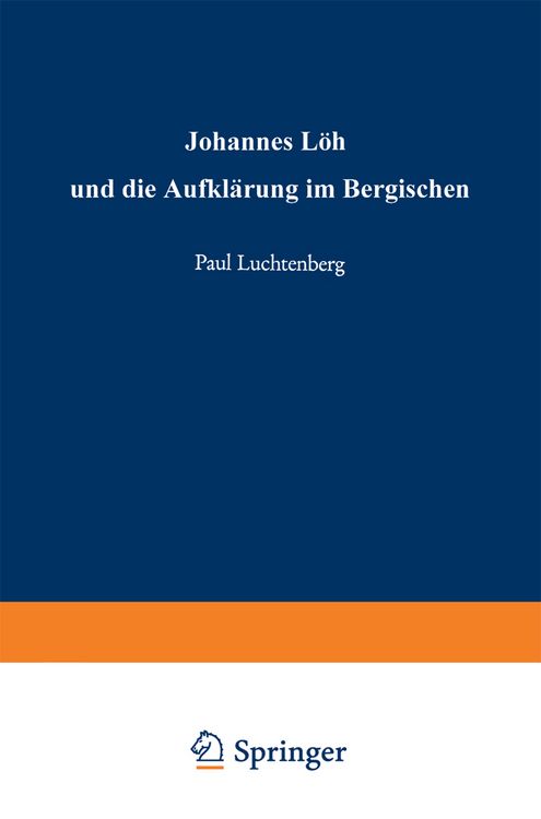 Produktbild: Johannes L&ouml;h und die Aufkl&auml;rung im Bergischen
