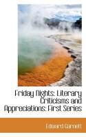 Produktbild: Friday Nights: Literary Criticisms and Appreciations: First Series