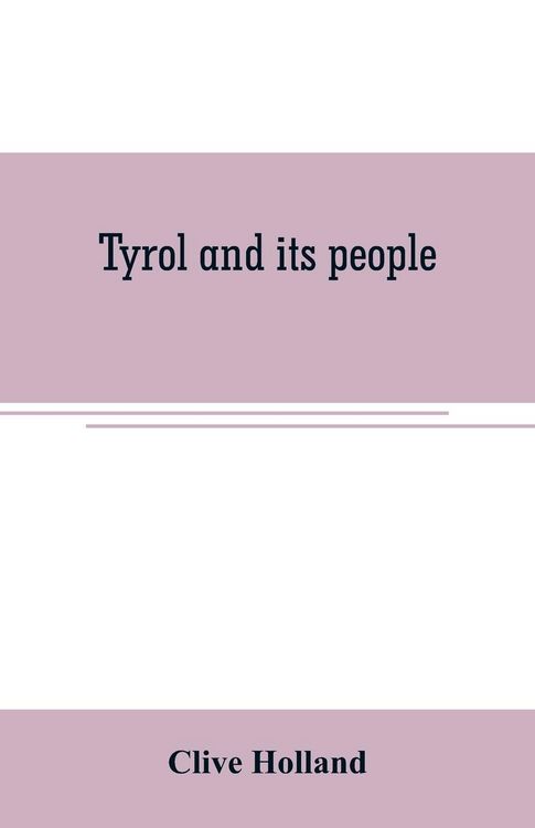 Produktbild: Tyrol and its people