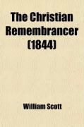 Produktbild: The Christian Remembrancer; Or, the Churchman's Biblical, Ecclesiastical & Literary Miscellany