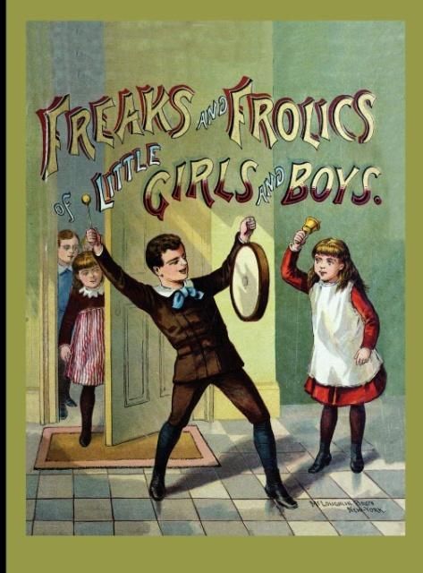 Produktbild: Freaks & Frolics of Little GS & Bs (Hc)