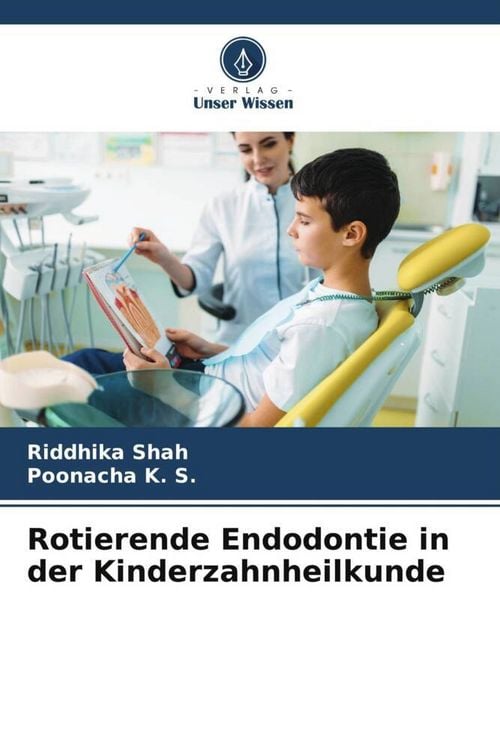 Produktbild: Rotierende Endodontie in der Kinderzahnheilkunde