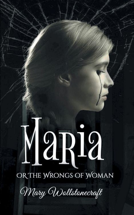 Produktbild: The maria, or wrongs of woman