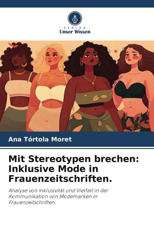 Produktbild: Mit Stereotypen brechen: Inklusive Mode in Frauenzeitschriften.