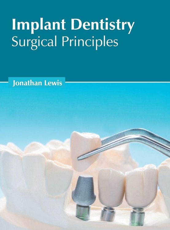 Produktbild: Implant Dentistry: Surgical Principles