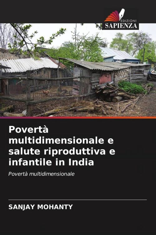 Produktbild: Povert&agrave; multidimensionale e salute riproduttiva e infantile in India