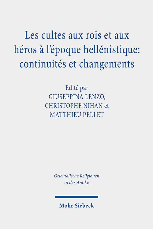 Produktbild: Les cultes aux rois et aux h&eacute;ros &agrave; l'&eacute;poque hell&eacute;nistique: continuit&eacute;s et changements