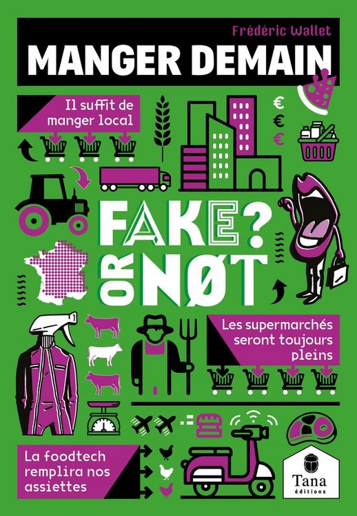 Produktbild: Manger demain : fake or not ?