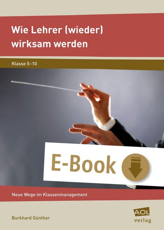Produktbild: Wie Lehrer (wieder) wirksam werden