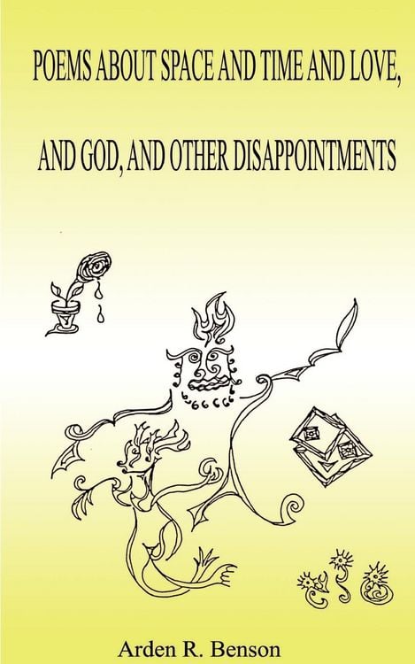 Produktbild: Poems about Space and Time and Love, and God, and Other Disappointments