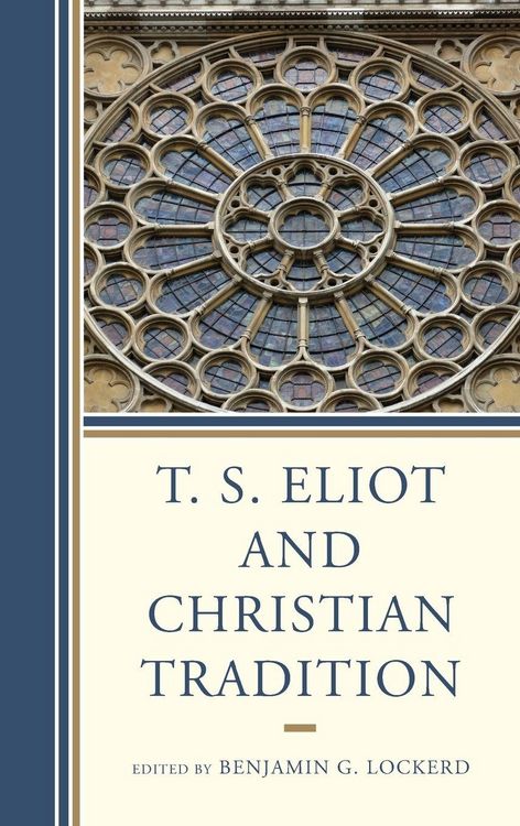 Produktbild: T. S. Eliot and Christian Tradition