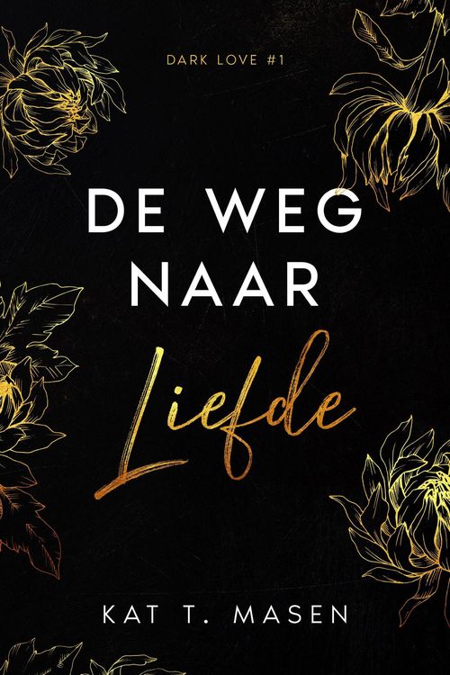 Produktbild: De weg naar liefde (Dark Love, #1)
