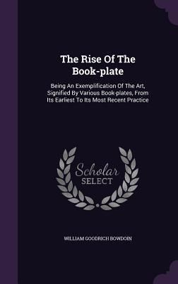 Produktbild: The Rise Of The Book-plate