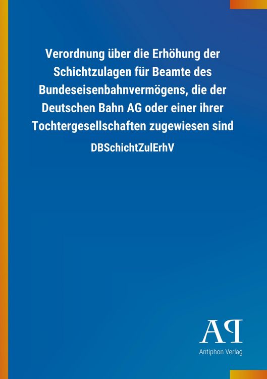 Produktbild: Verordnung &uuml;ber die Erh&ouml;hung der Schichtzulagen f&uuml;r Beamte d