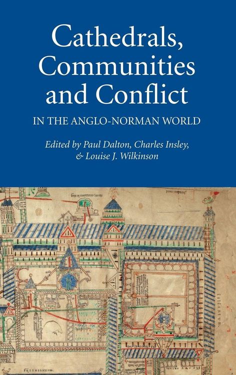 Produktbild: Cathedrals, Communities and Conflict in the Anglo-Norman World