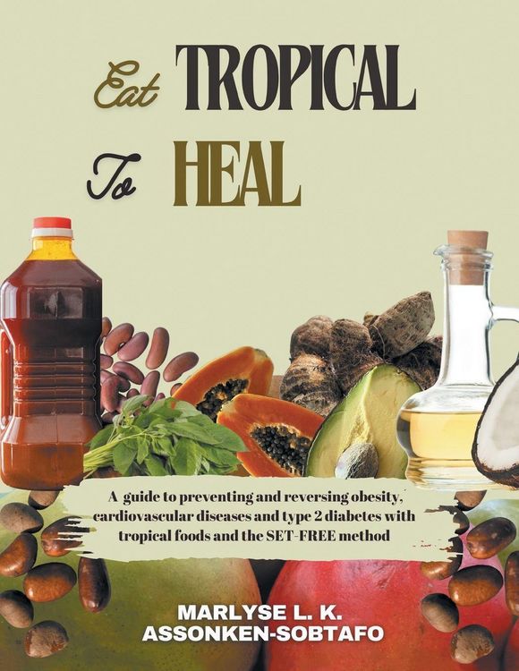 Produktbild: Eat Tropical To Heal