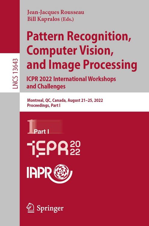 Produktbild: Pattern Recognition, Computer Vision, and Image Processing. ICPR 2022 International Workshops and Challenges