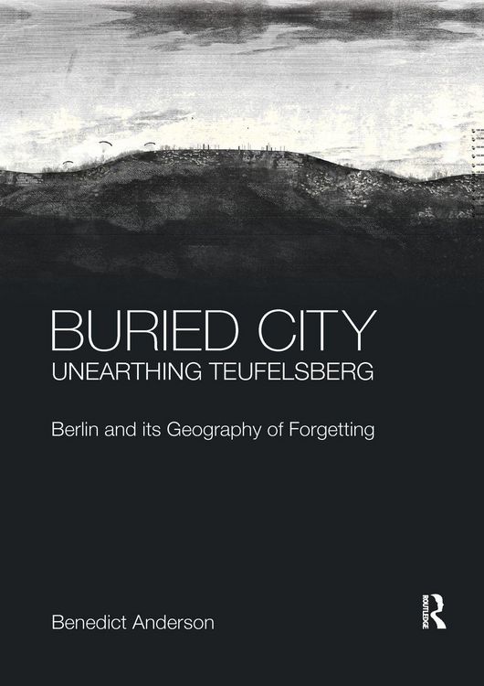 Produktbild: Buried City, Unearthing Teufelsberg