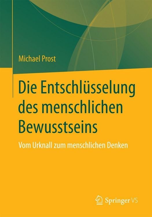 Produktbild: Die Entschl&uuml;sselung des menschlichen Bewusstseins