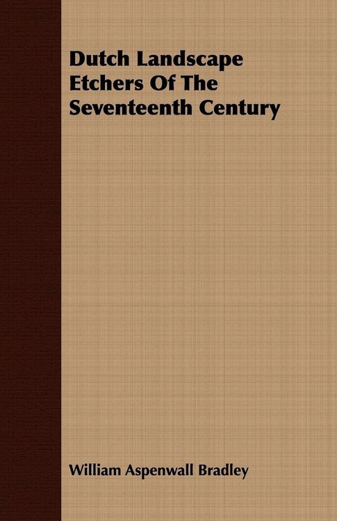 Produktbild: Dutch Landscape Etchers Of The Seventeenth Century