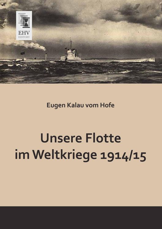 Produktbild: Unsere Flotte im Weltkriege 1914 -15