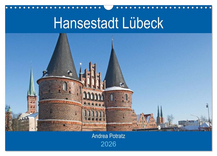 Produktbild: Hansestadt L&uuml;beck / Geburtstagskalender (Wandkalender 2026 DIN A3 quer), CALVENDO Monatskalender
