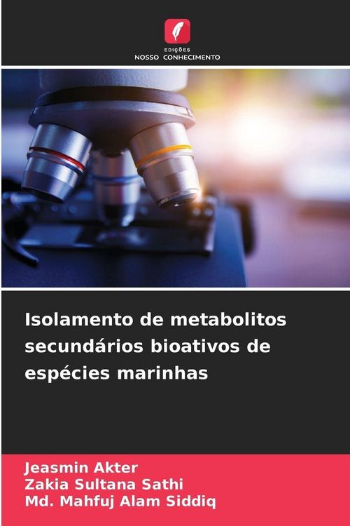Produktbild: Isolamento de metabolitos secund&aacute;rios bioativos de esp&eacute;cies marinhas