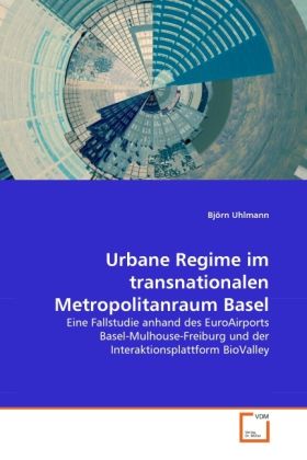 Produktbild: Uhlmann, B: Urbane Regime im transnationalen Metropolitanrau
