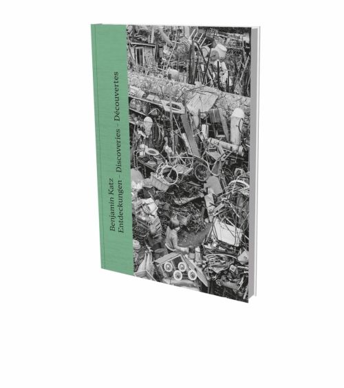 Produktbild: Benjamin Katz: Entdeckungen &ndash; Discoveries &ndash; D&eacute;couvertes