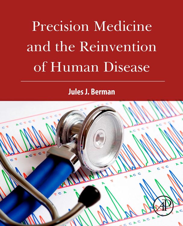 Produktbild: Precision Medicine and the Reinvention of Human Disease