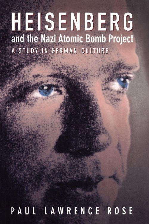 Produktbild: Heisenberg and the Nazi Atomic Bomb Project, 1939-1945