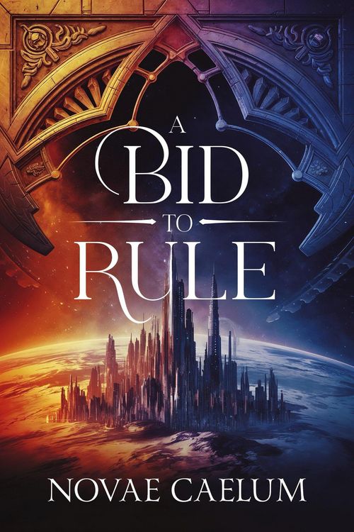 Produktbild: A Bid to Rule (The Stars and Green Magics, #3)