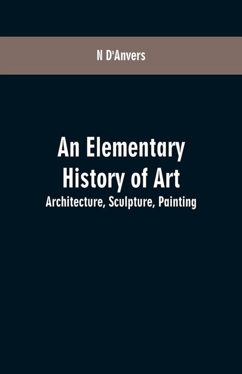 Produktbild: An Elementary History of Art