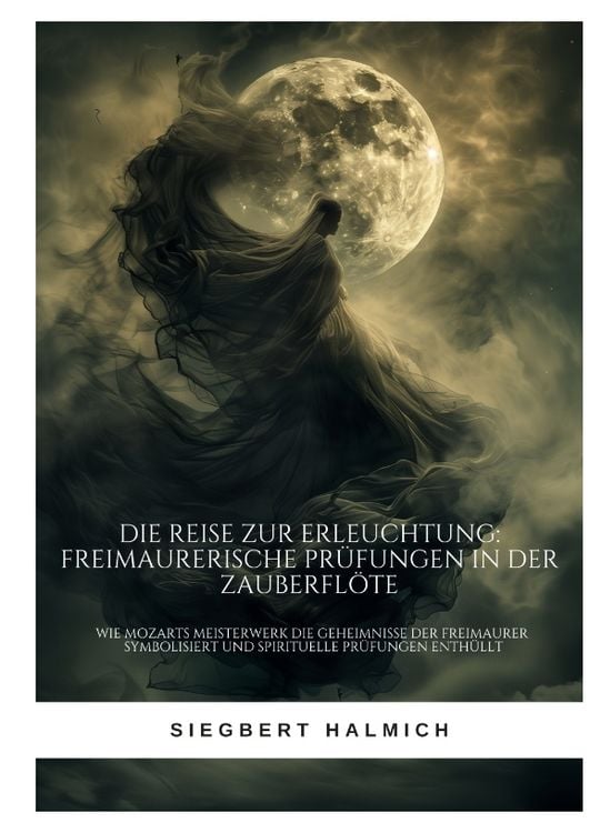 Produktbild: Die Reise zur Erleuchtung Freimaurerische Pr&uuml;fungen in der Zauberfl&ouml;te