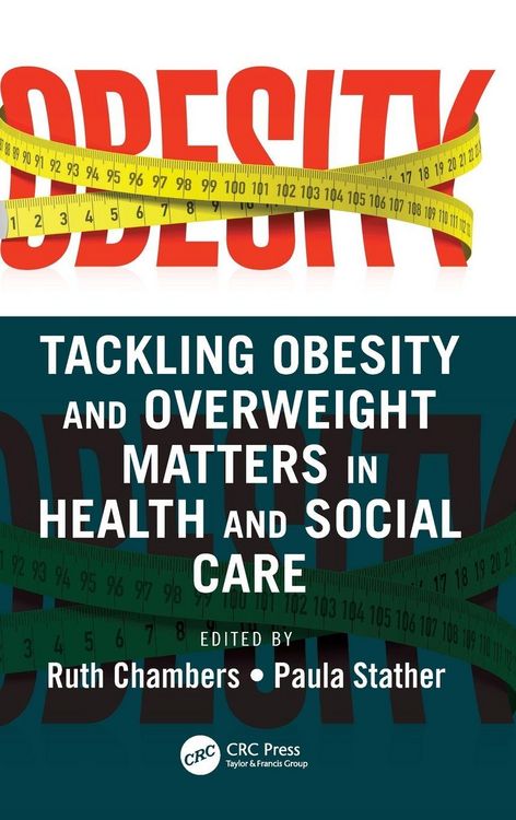 Produktbild: Tackling Obesity and Overweight Matters in Health and Social Care