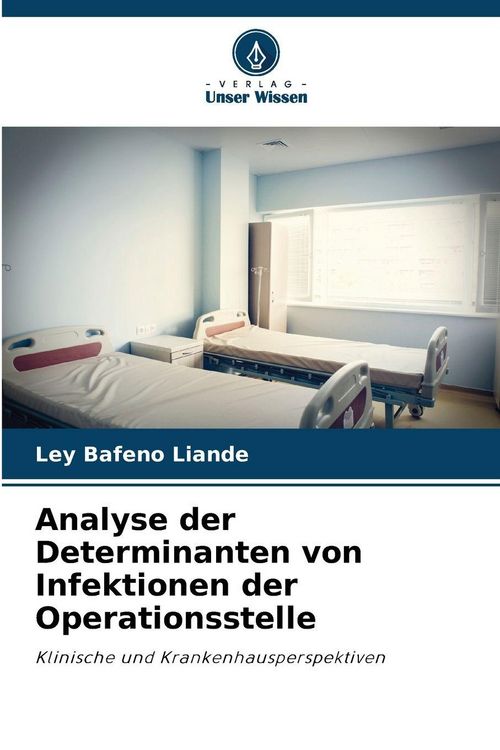 Produktbild: Analyse der Determinanten von Infektionen der Operationsstelle