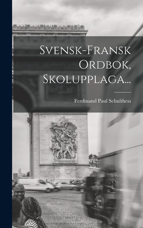 Produktbild: Svensk-fransk Ordbok, Skolupplaga...