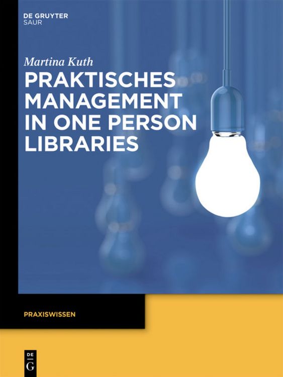 Produktbild: Praktisches Management in One Person Libraries