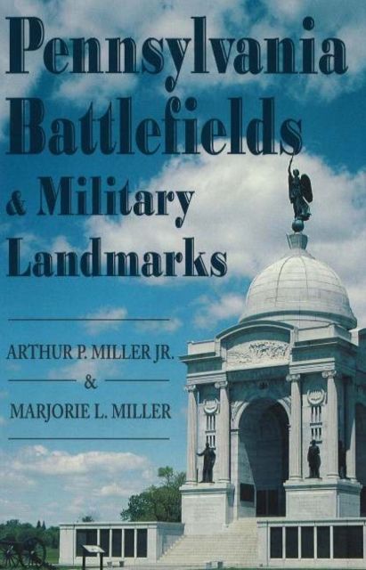 Produktbild: Miller, A: Pennsylvania Battlefields and Military Landmarks