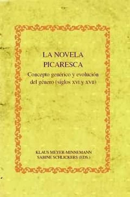Produktbild: La novela picaresca : concepto gen&eacute;rico y evoluci&oacute;n del g&eacute;nero, siglos XVI y XVII