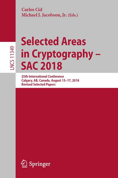 Produktbild: Selected Areas in Cryptography - SAC 2018