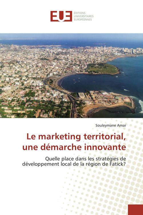 Produktbild: Le marketing territorial, une d&eacute;marche innovante