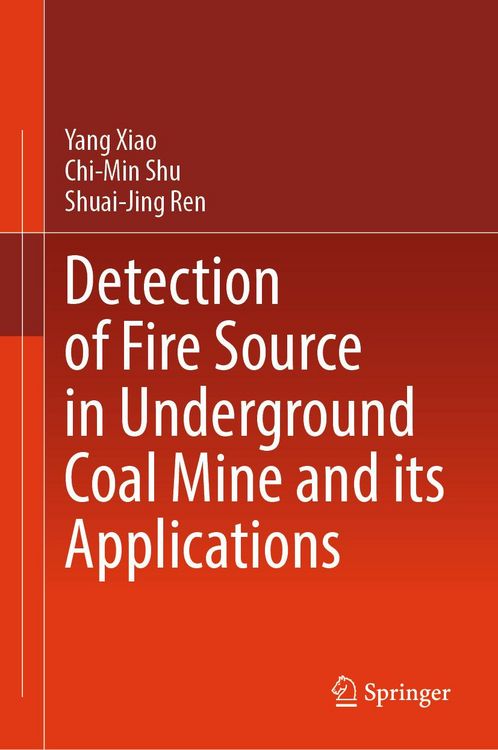 Produktbild: Detection of Fire Source in Underground Coal Mine and its Applications